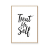 Treat Yo'self | Art Print