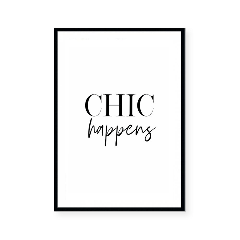Chic Happens | Art Print