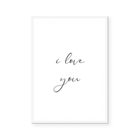 I Love You | Art Print