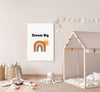 Dream Big (Rainbow) | Art Print