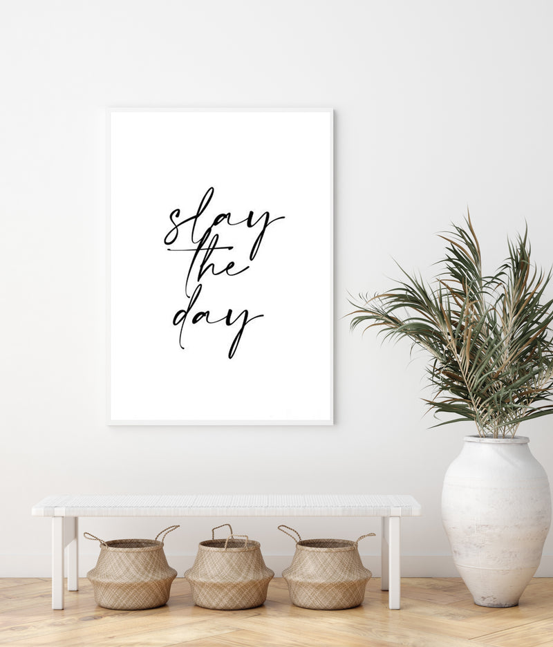 Slay The Day | Art Print