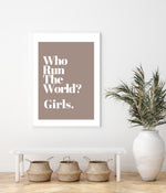 Who Run The World? | Art Print