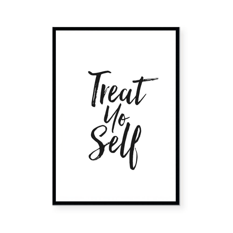 Treat Yo'self | Art Print