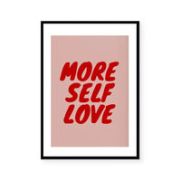 More Self Love | Art Print