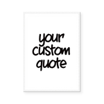 Custom Quote VII | Art Print